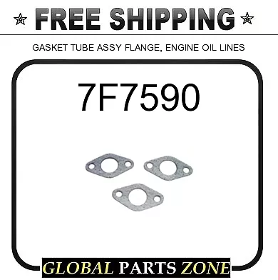 7F7590 - GASKET TUBE ASSY FLANGE ENGINE OIL LINES 5M2894 4H5360 2H0253 4N5053 F • $8.25