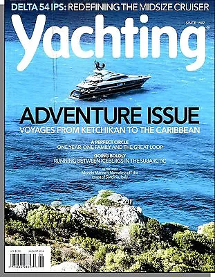 Yachting - 2014 August - Adventure Issue! Voyages From Ketchikan To Caribbean • $3.99