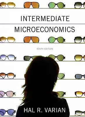 Intermediate Microeconomics: A Modern Approach By Hal R. Varian (English) Hardco • £150.99