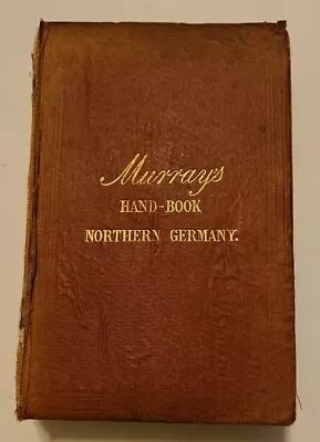 Murray's Hand-Book Northern Germany 1858 With Map & Plans Hardback • $161.79