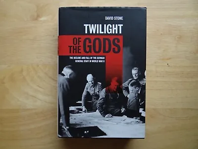 Twilight Of The Gods.  Decline & Fall Of The German General Staff  World War II • £6