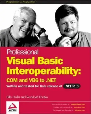 Professional Visual Basic Interoperability - Com And Vb6 To .Net • $7.91