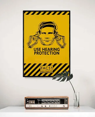 Hacienda • Use Hearing Protection • A5 - A1 Size • Poster Print • £12.95
