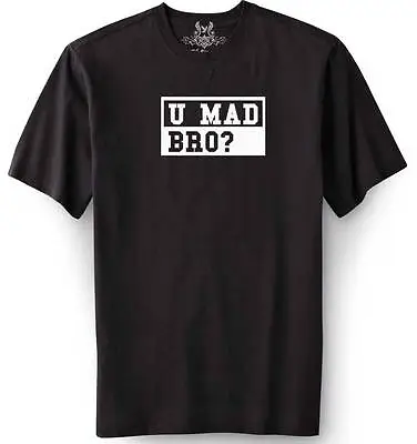New MEN'S PRINTED  U MAD BRO?  MMA JOKE FUNNY T-shirt ALL SIZE • $14.99