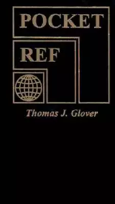 Pocket Ref - Paperback By Thomas J. Glover - GOOD • $5.08