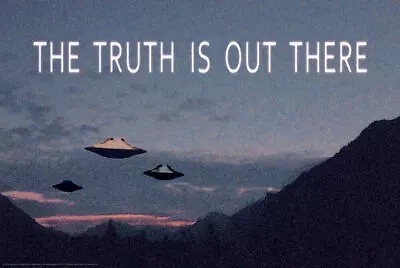 The Truth Is Out There UFO Poster - 36.5  X 24.5  Laminated • $20.49