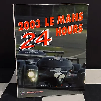 2003 Le Mans 24 Hours Official Yearbook Annual English Bentley Speed 8 Audi R8 • £65