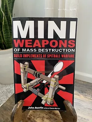 Mini Weapons Of Mass Destruction Build Implements Of Spitball Warfare John Austi • $11.98