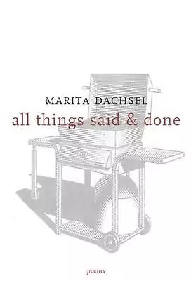 All Things Said & Done By Marita Dachsel (English) Paperback Book • $17.40