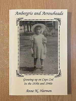 Ambergris & Arrowheads By Anne N Harmon (1994 Paperback) SIGNED • $6.19