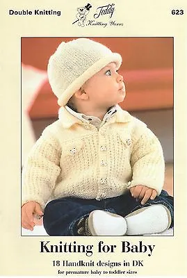 623 Knitting For Baby - 18 Handknit Designs In Double Knitting • £6.50