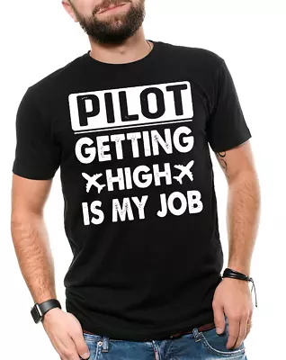 Gifts For A Pilot Funny Pilot T-shirt Aviation Gift Ideas Pilot Getting High Tee • $7.99