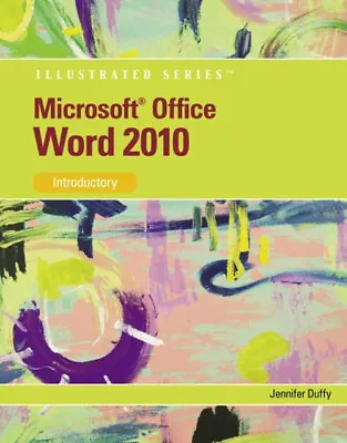 Microsoft Office Word 2010 : Introductory Paperback Jennifer Duff • $4.50