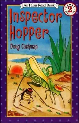 Inspector Hopper; I Can Read Level 2 - Paperback 9780064442602 Doug Cushman • $4.18