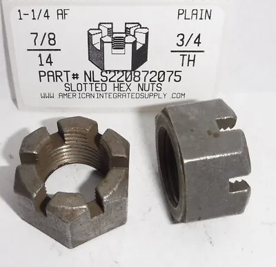 7/8-14 Hex Slotted Nut Steel Plain 1-1/4  Af X 3/4  Th  (5) • $14.50