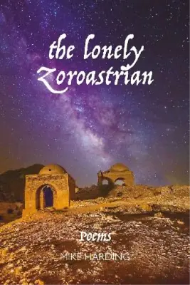 Mike Harding The Lonely Zoroastrian (Paperback) • £9.16
