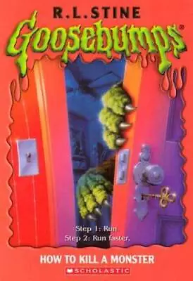 Goosebumps 46: How To Kill A Monster - Mass Market Paperback - ACCEPTABLE • $4.48