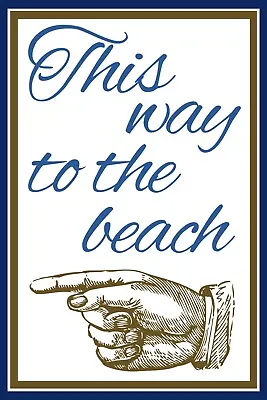 £3.50 • Buy This Way To The Beach, Pointing Left Or Right, Vintage Style New Metal Sign.