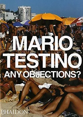 Any Objections?: Mario Testino: 0000 By Kinmonth Patrick Paperback / Softback • $40.75