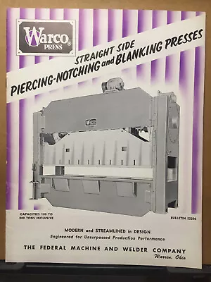 Vtg Federal Machine & Welder Co Catalog WARCO Press Machine Tool Warren OH 1950s • $15.98