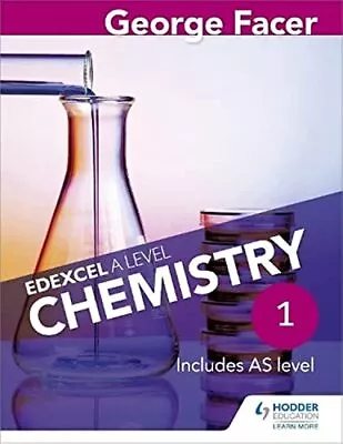 George Facer's Edexcel A Level Chemistry Student Book 1 By Facer George Book • £10.99