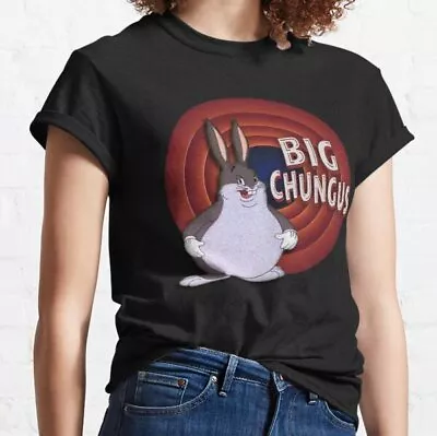 BIG CHUNGUS Classic T-Shirt • $6.99