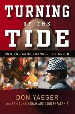 Turning Of The Tide: How One Game Changed - Hardcover 9781931722940 Don Yaeger • $4.73