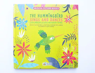 The Hummingbird Sings & Dances Latin American Nursery Rhymes/Lullabies With CD • $13.95