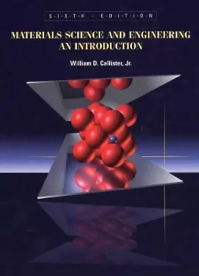 Materials Science And Engineering: An Introd... By Callister Jr. Willi Hardback • £5.49