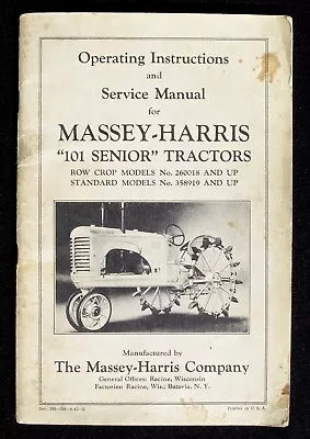 1940's Massey Harris 101 Senior Tractors Operating Instructions & Service Manual • $63.71