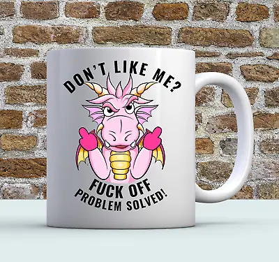 $23.95 • Buy Don't Like Me F*ck Off Problem Solved Coffee Mug Rude Unicorn Funny Novelty 