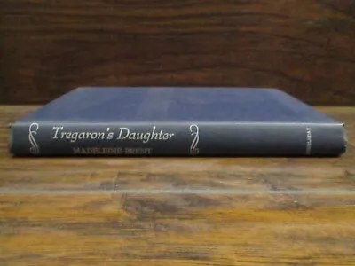 Vintage 1971 Tregaron's Daughter By Madeleine Brent Hardcover • $6.34