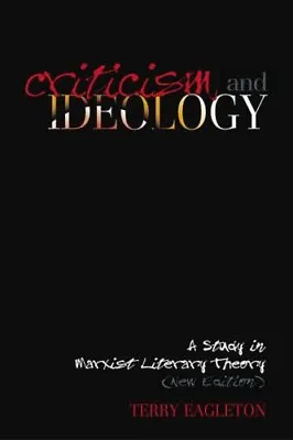 Criticism And Ideology: A Study In Marxist Literary Theory-Terry • £10.21