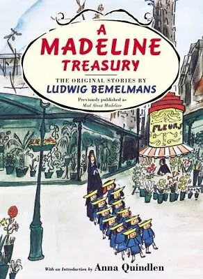 A Madeline Treasury: The Original Stories By Ludwig Bemelmans  Bemelmans Ludwig • $12.64