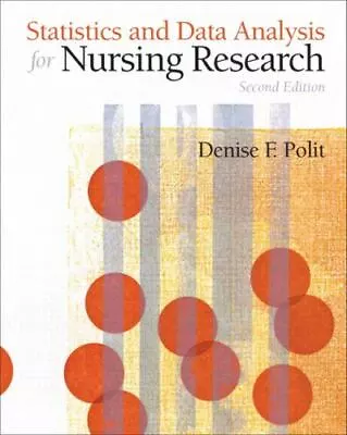 Statistics And Data Analysis For Nursing Research (2nd Edition) Polit Ph.D.  FA • $33.97