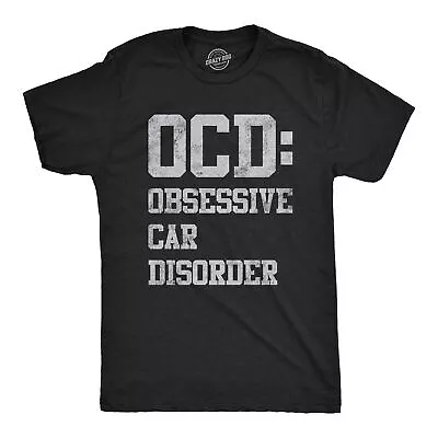 Mens OCD Obsessive Car Disorder T Shirt Funny Mechanic Garage Graphic Gift For • $6.80