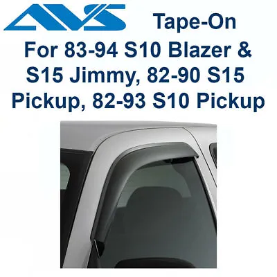 AVS Rain Guards 2Pc Tape-On Window Vent Visor For 82-05 Chevy S10 GMC S15  92006 • $60.78