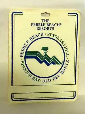 Golf Bag Tag  Vintage  The Pebble Beach Resorts Spyglass Hill Spanish Bay Ca.usa • $11.95