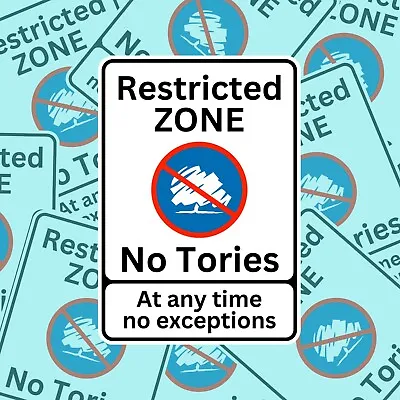 Restricted Zone No Tories Sticker 6.3 X 9 Cm Woke Left Wing Merch Anti Tory • £3