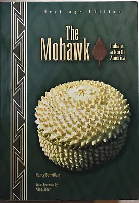 Indians Of North America Ser.: Mohawk By Nancy Bonvillain (1993 Library... • $35