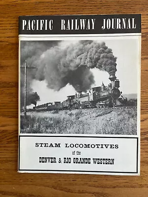 Pacific Railway Journal 1957 Aug Volume 2 # Steam Locomotives Denver & Rio Grand • $6