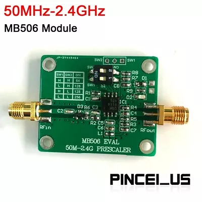 MB506 Module 50MHz-2.4GHz Prescaler 64 128 256 HIGH Frequency Divider Pe66 • $14.22