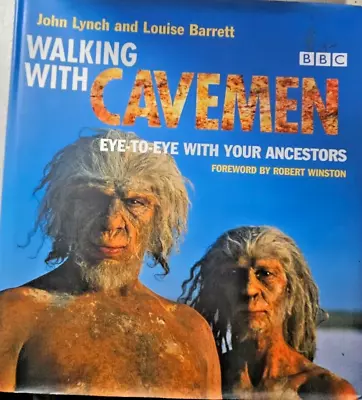 Walking With Cavemen   By John Lynch & Louise Barrett   GC-VG~LARGE~H/C~D/J • $19.95