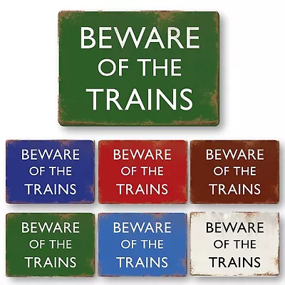 METAL SIGN Railway Sign Beware Of The Trains Metal Train Station • £21.99