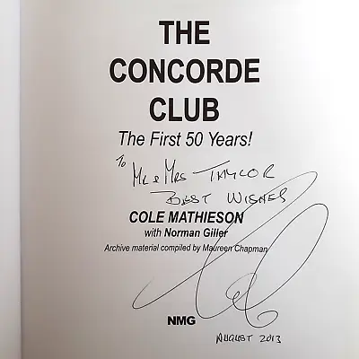 The Concorde Club: The First 50 Years Hardback Signed Copy Cole Mathieson • £18