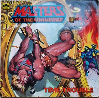 Masters Of The Universe - TIME TROUBLE - A Golden Book - 1984 - Roger McKenzie • $5.99