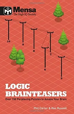 Mensa: Logic Brainteasers By Ken Russell • £3.08