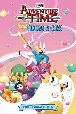 Adventure Time With Fionna & Cake - P... Kate Sheridan • £19.99