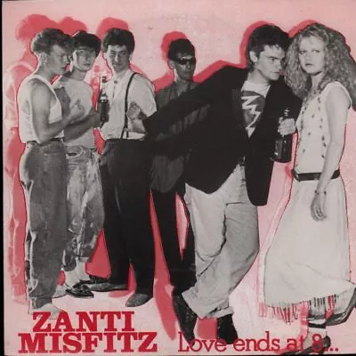 Zanti Misfitz(7  Vinyl)Love Ends At 8-Clay-CLAY 13-UK-1982-M/M • £22.19