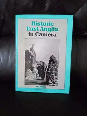 Historic East Anglia In Camera By Birch M. Hardback Book  • £6